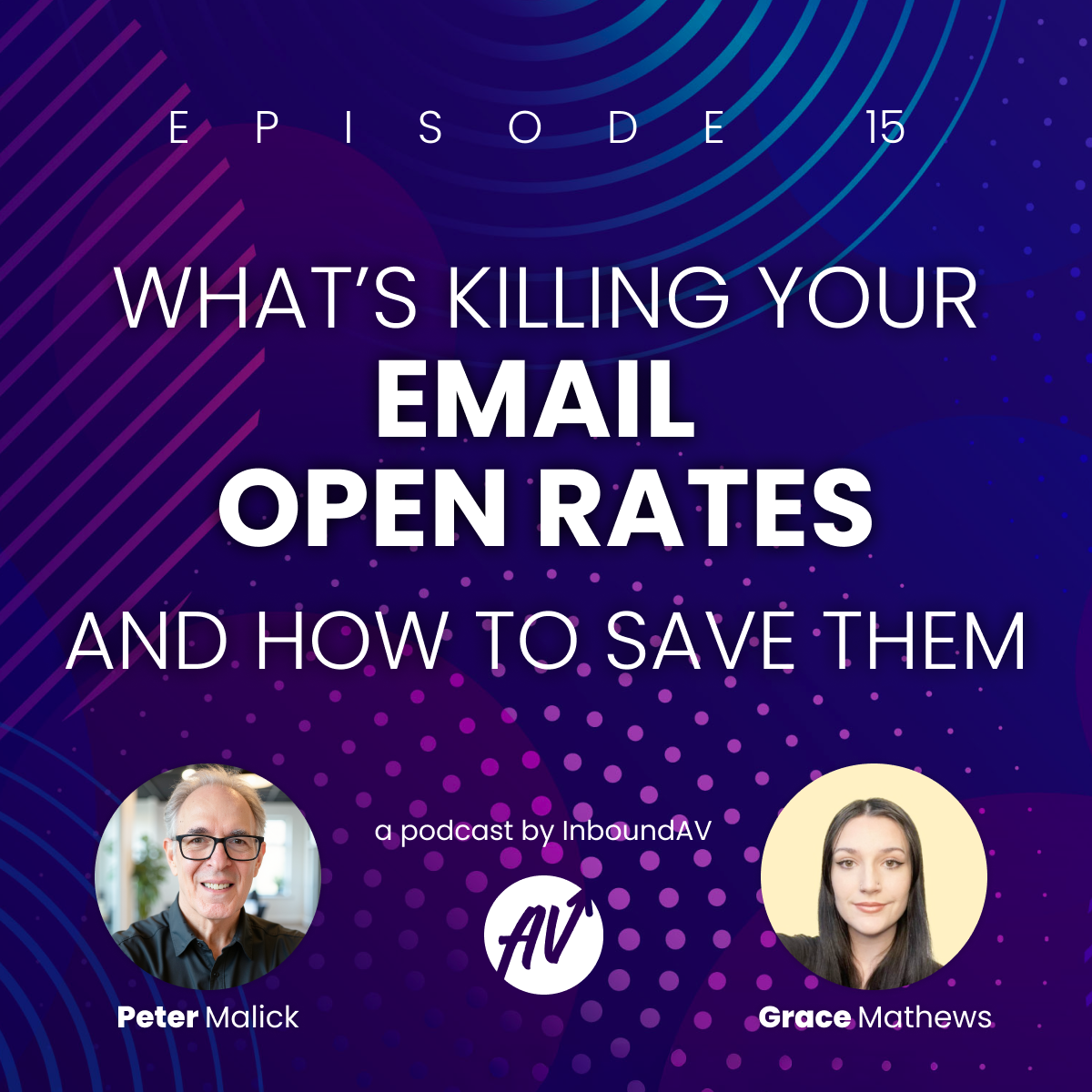 #15: What's Killing Your Email Open Rates (And How to Save Them)